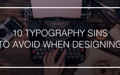 10 Typography Sins To Avoid When Designing