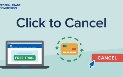 Everything You Need to Know About The FTC’s Click-to-Cancel Rule